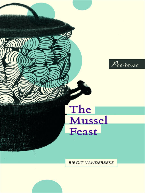 Title details for The Mussel Feast by Birgit Vanderbeke - Available